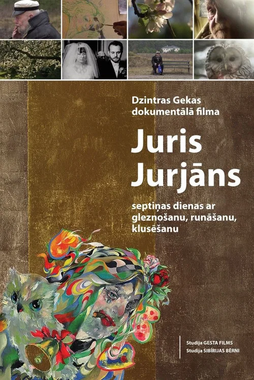 Juris Jurjāns. Septiņas dienas ar glezno&scaron;anu, runā&scaron;anu, klusē&scaron;anu