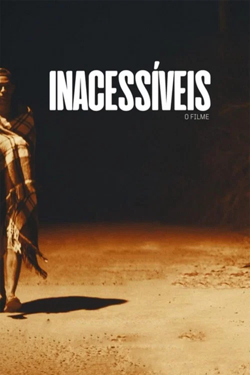 Inacess&iacute;veis