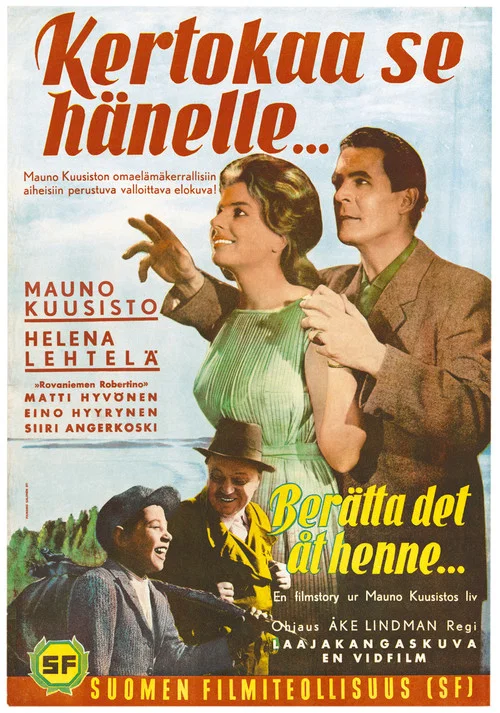 Kertokaa se h&auml;nelle&hellip;