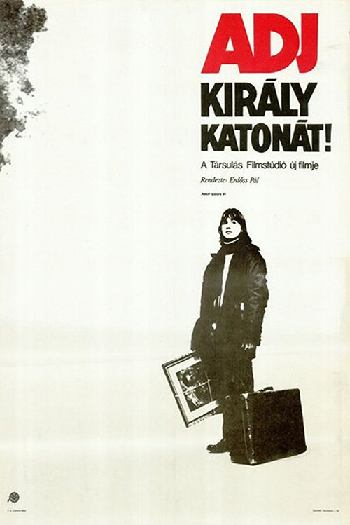 Adj kir&aacute;ly katon&aacute;t!