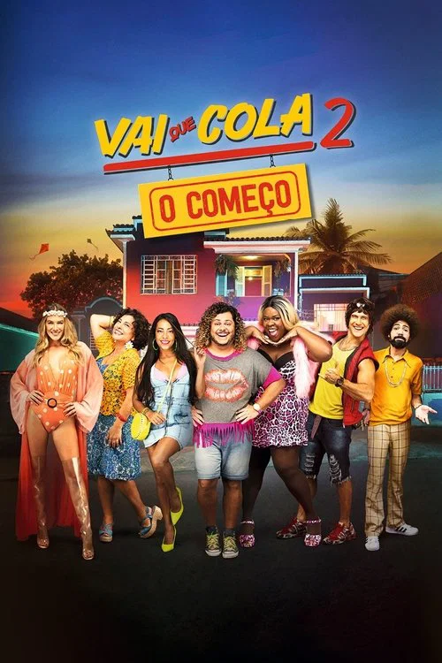 Vai que Cola 2: O Come&ccedil;o
