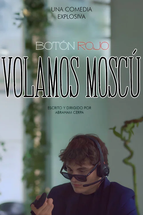 Bot&oacute;n Rojo, Volamos Mosc&uacute;