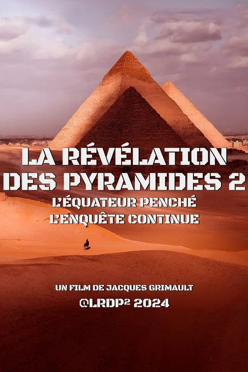 La R&eacute;v&eacute;lation des Pyramides 2 : l'&Eacute;quateur pench&eacute;, l'enqu&ecirc;te continue...