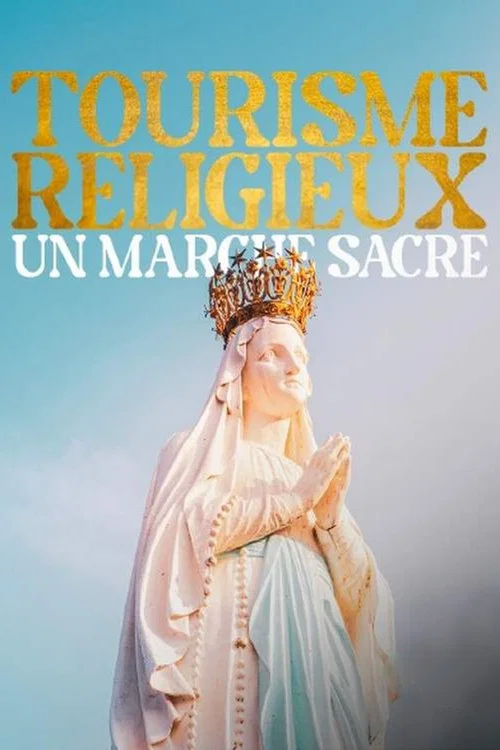 Tourisme religieux, un march&eacute; sacr&eacute;