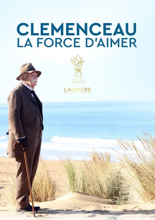Cl&eacute;menceau, la force d'aimer