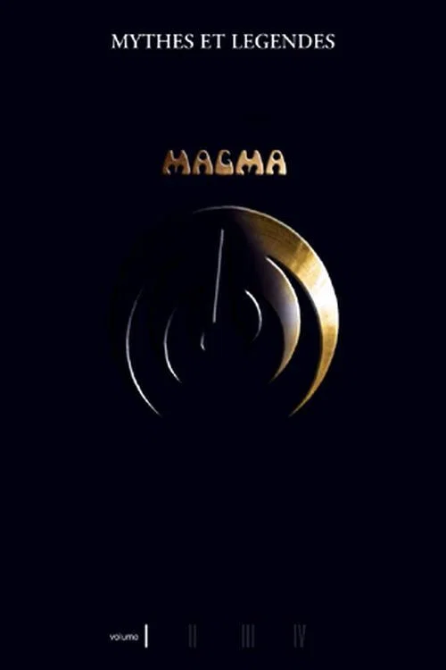 Magma - Mythes et l&eacute;gendes : volume I