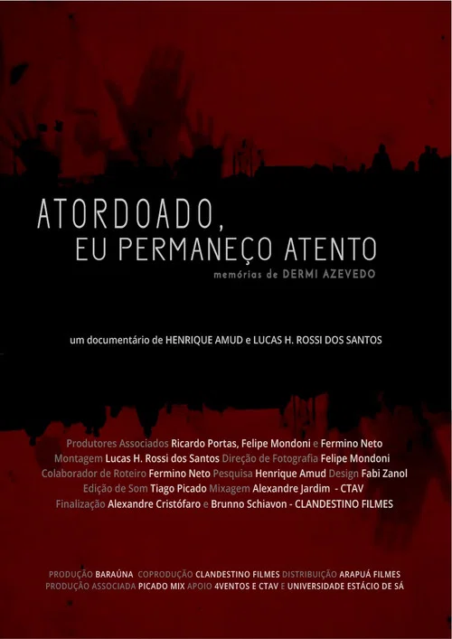 Atordoado, Eu Permane&ccedil;o Atento