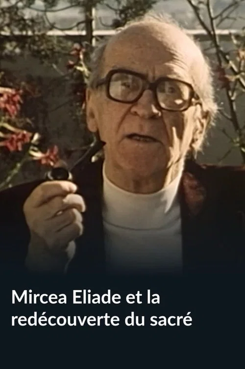 Mircea Eliade et la red&eacute;couverte du sacr&eacute;