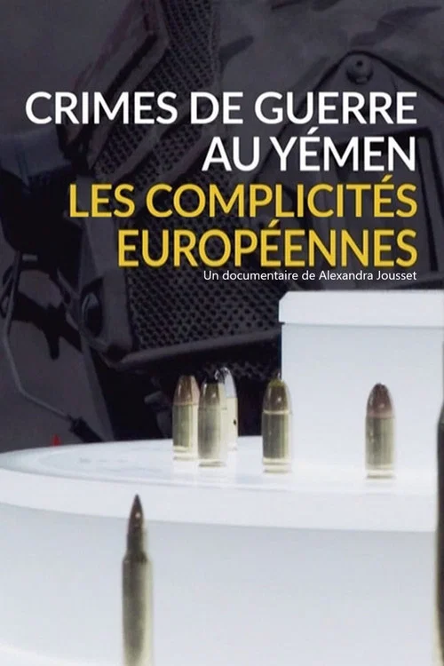 Crimes de guerre au Y&eacute;men, les complicit&eacute;s europ&eacute;ennes