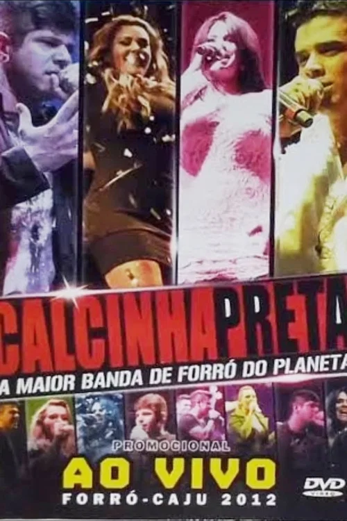 Calcinha Preta - Ao Vivo no Forr&oacute; Caju