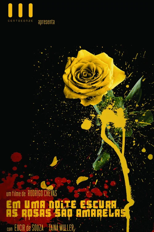 Em Uma Noite Escura, As Rosas S&atilde;o Amarelas