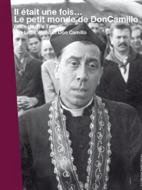 Il &eacute;tait une fois... &laquo; Le petit monde de Don Camillo &raquo;