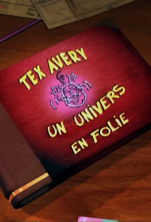 Tex Avery : un Univers en Folie