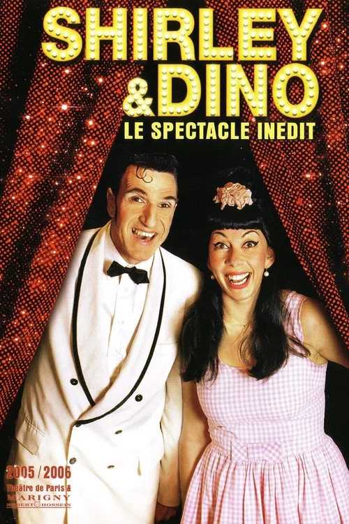 Shirley et Dino - Le spectacle in&eacute;dit
