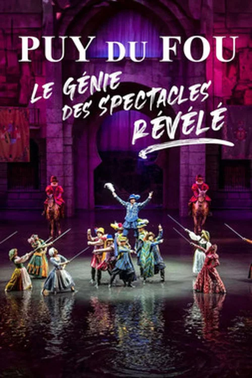 Puy du Fou : le g&eacute;nie des spectacles r&eacute;v&eacute;l&eacute;