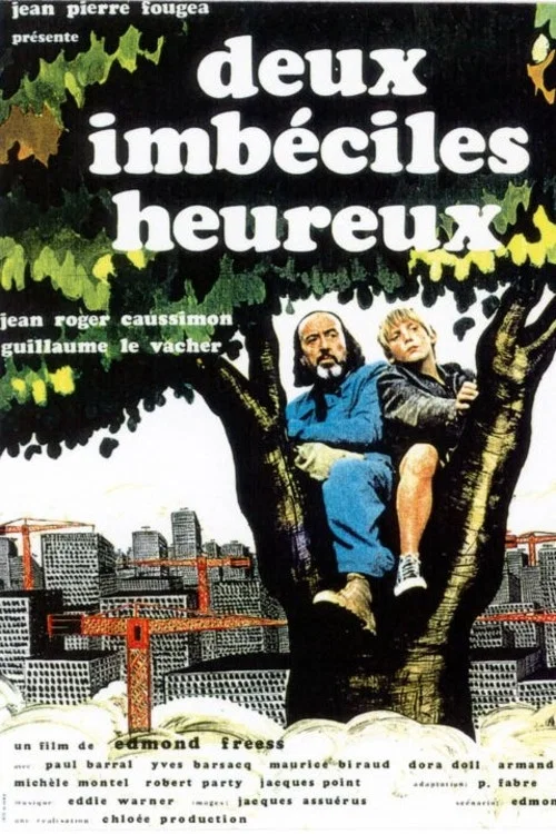 Deux imb&eacute;ciles heureux