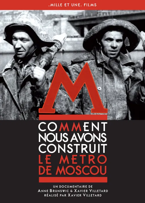 Comment nous avons construit le m&eacute;tro de Moscou