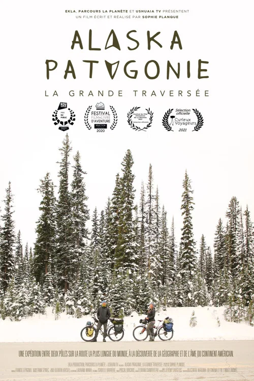 Alaska-Patagonie, La grande travers&eacute;e