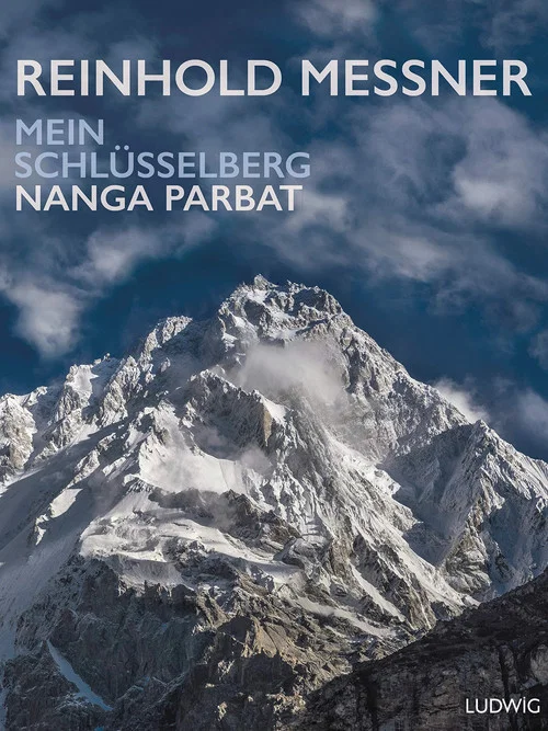 Nanga Parbat - Mein Schl&uuml;sselberg