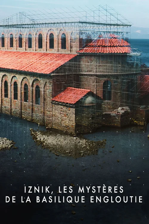 Iznik, les myst&egrave;res de la basilique engloutie
