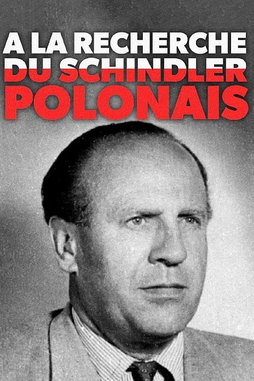 &Agrave; la recherche du Schindler polonais