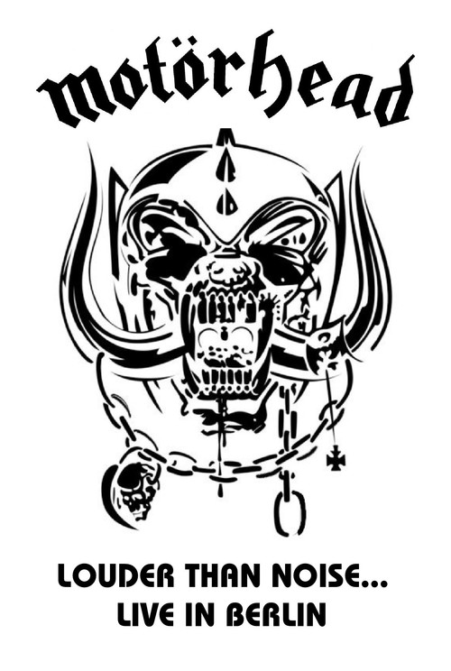 Mot&ouml;rhead: Louder Than Noise... Live in Berlin