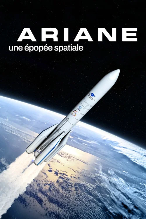 Ariane, une &eacute;pop&eacute;e spatiale