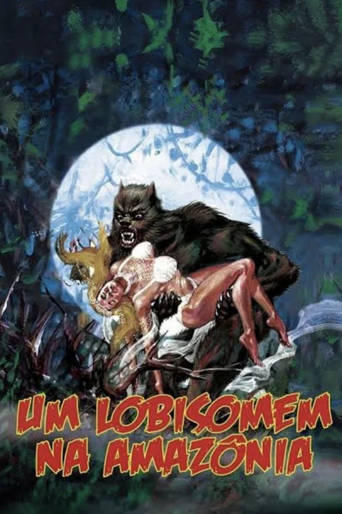 Um Lobisomem na Amaz&ocirc;nia