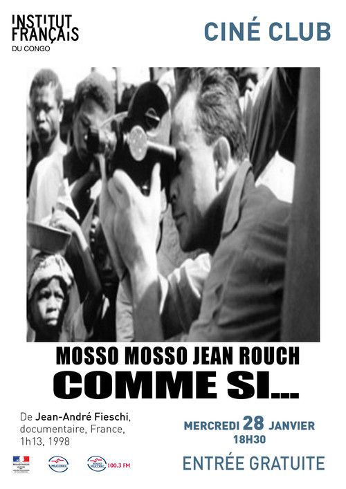 Cin&eacute;ma, de notre temps: Mosso, mosso (Jean Rouch comme si...)