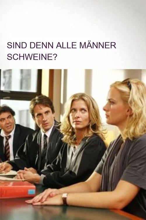 Sind denn alle M&auml;nner Schweine?