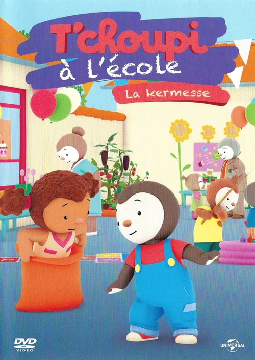 T'choupi &agrave; l'&eacute;cole - La kermesse