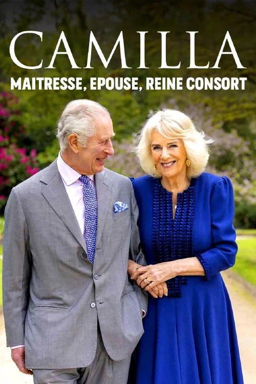 Camilla : Ma&icirc;tresse, &eacute;pouse, reine consort