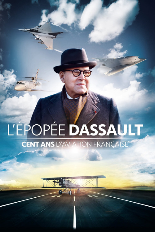 L'&Eacute;pop&eacute;e Dassault, cent ans d'aviation fran&ccedil;aise