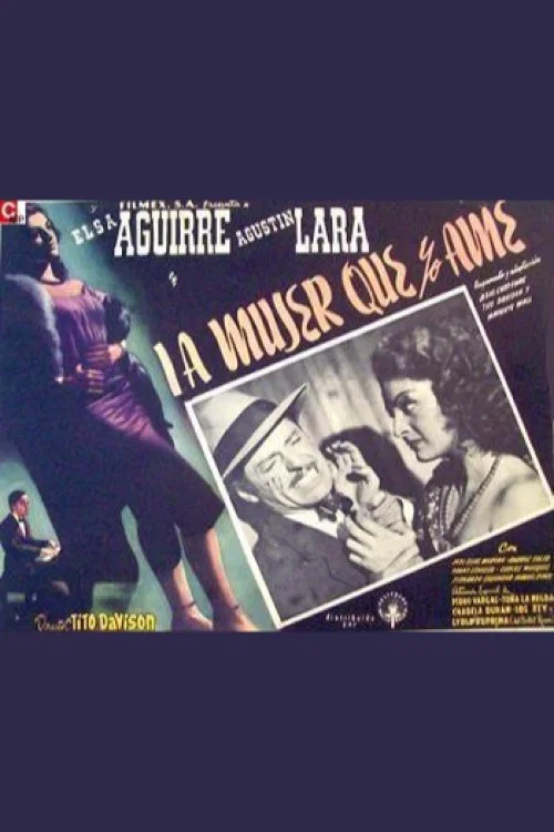 La mujer que yo am&eacute;