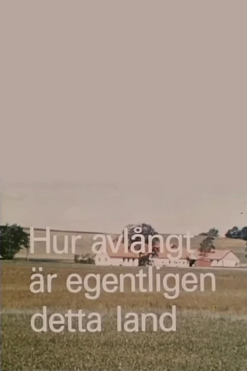 Hur avl&aring;ngt &auml;r egentligen detta land?