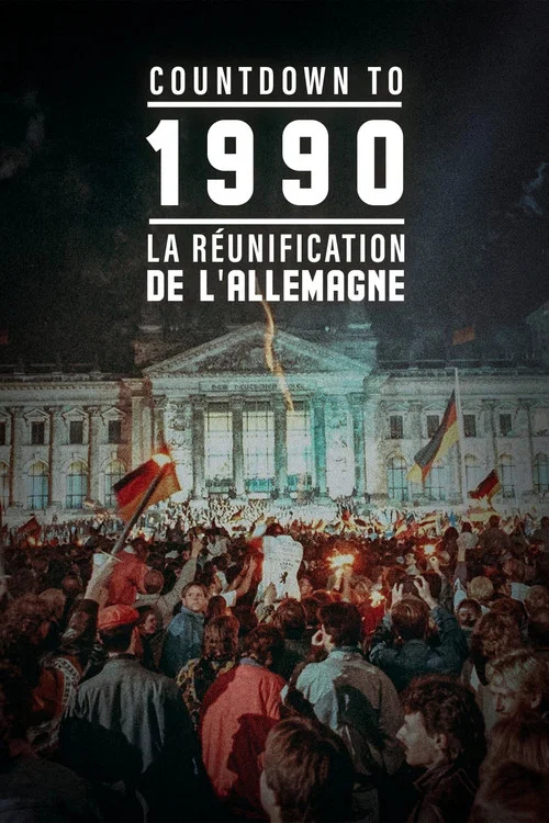 Countdown To 1990 : La R&eacute;unification de l'Allemagne