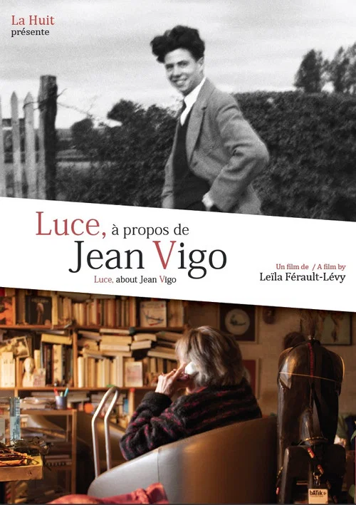 Luce, &agrave; propos de Jean Vigo