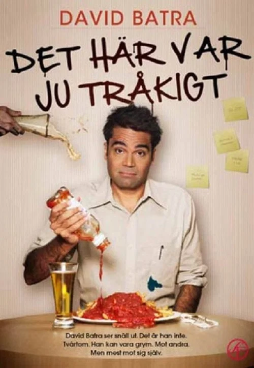 David Batra - Det h&auml;r var ju tr&aring;kigt
