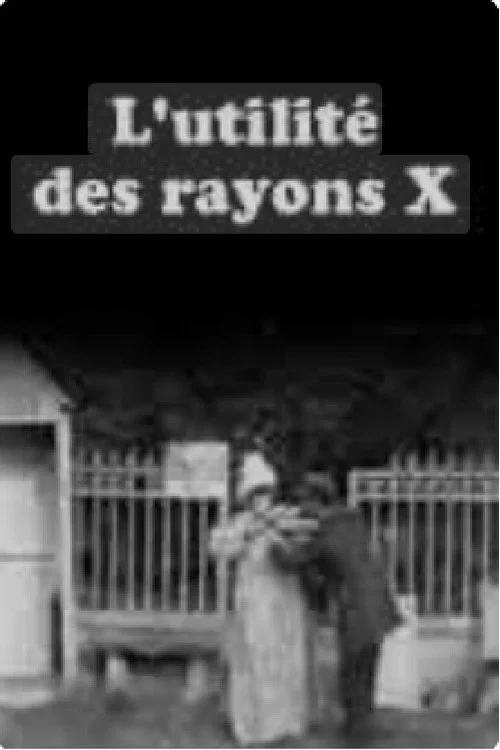 L'utilit&eacute; des rayons x