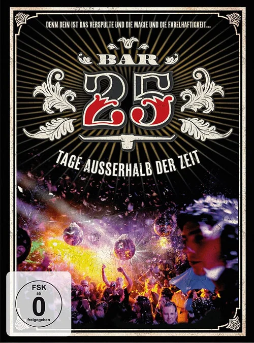Bar 25 - Tage au&szlig;erhalb der Zeit