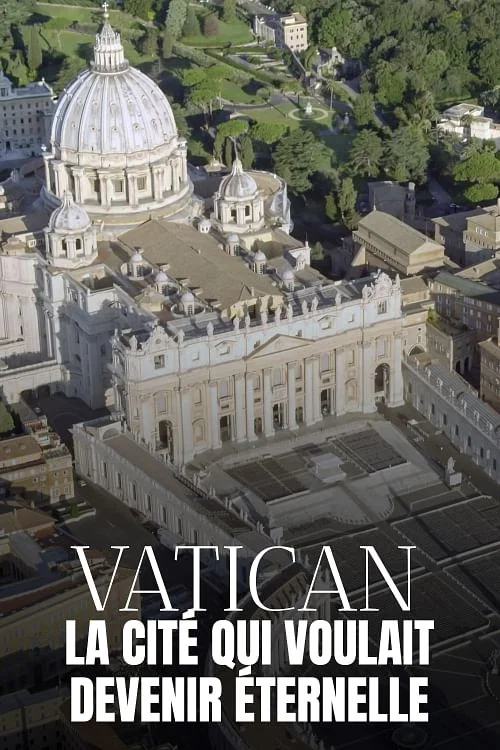 Vatican, la cit&eacute; qui voulait devenir &eacute;ternelle