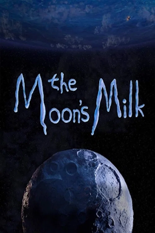 The Moon&rsquo;s Milk