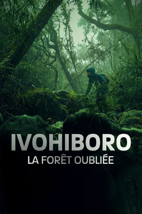 Ivohiboro: La For&ecirc;t Oubli&eacute;e