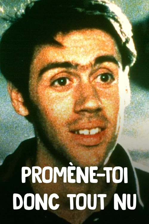 Prom&egrave;ne-toi donc tout nu