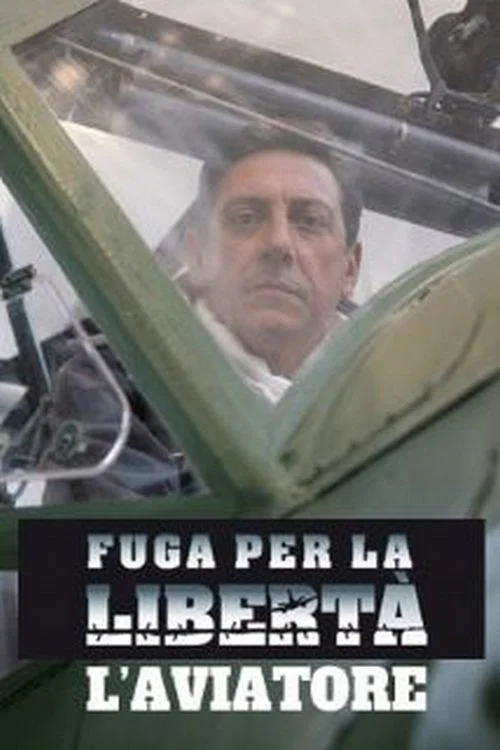 Fuga per la libert&agrave; - L'aviatore