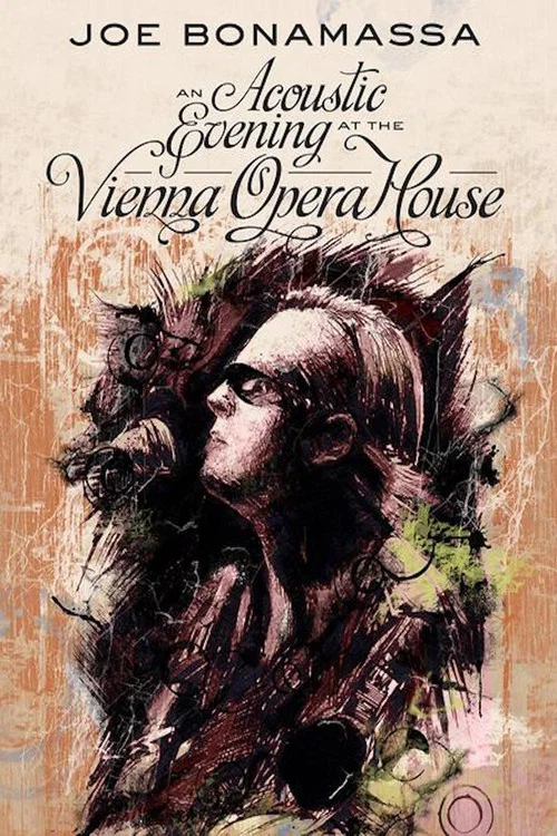 Joe Bonamassa ："An Acoustic Evening at the Vienna Opera House"音乐会