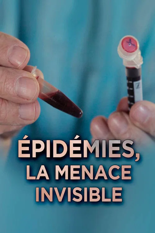 &Eacute;pid&eacute;mies : la menace invisible