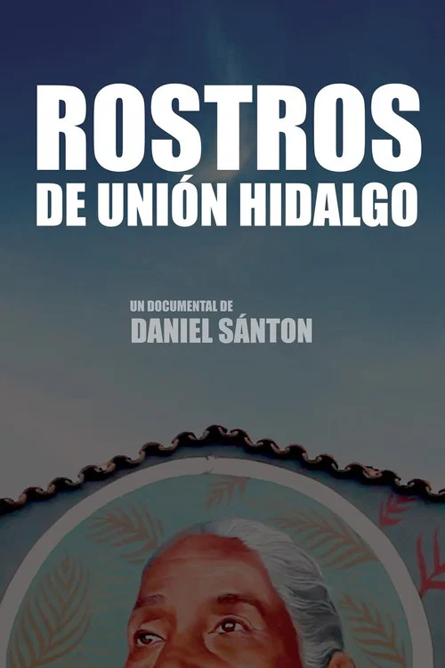 Rostros de Uni&oacute;n Hidalgo