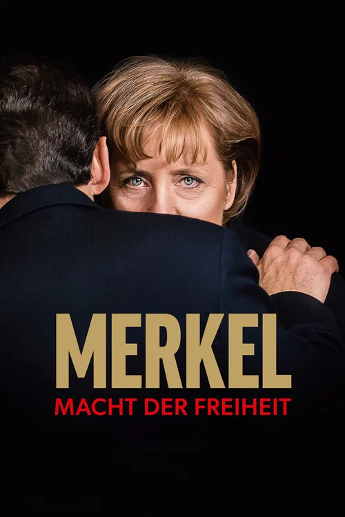 Merkel &ndash; Macht der Freiheit