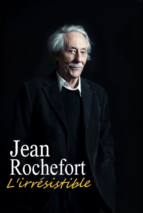 Jean Rochefort, l'irr&eacute;sistible